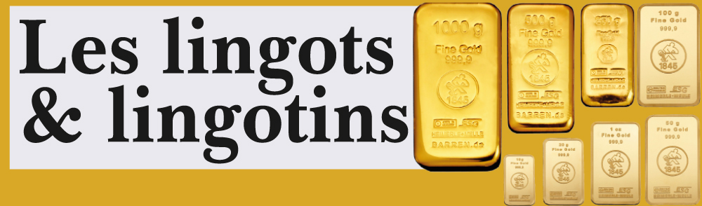 les lingots et lingotins